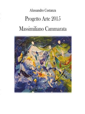 cover image of Progetto Arte 2015--Massimiliano Cammarata